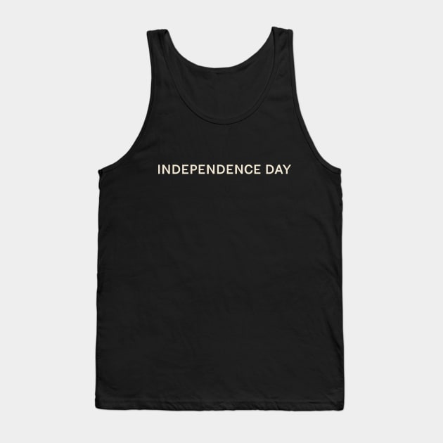Independence Day On This Day Perfect Day Tank Top by TV Dinners